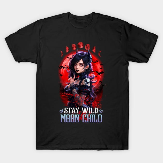 Stay Wild Moon Child T-Shirt by KawaiiDread